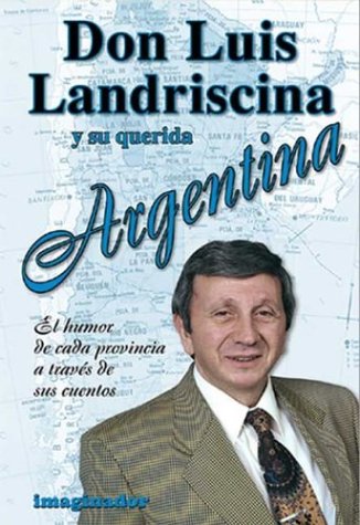 Stock image for DON LUIS LANDRISCINA Y SU QUERIDA ARGENTINA for sale by SoferBooks