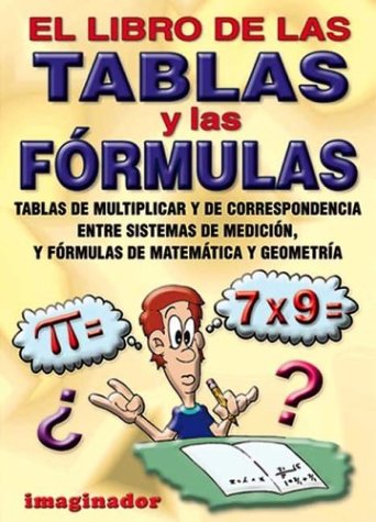 El libro de las tablas y las formulas / The book of multiplication tables and formulas (Spanish Edition) (9789507683817) by Esteban H. Lofret