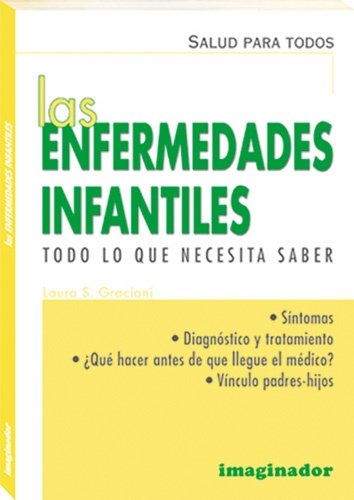 Stock image for Las enfermedades Infantiles: Todo Lo Que Necesita Saber for sale by Casa del Libro A Specialty Bookstore