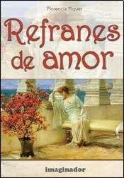 Imagen de archivo de REFRANES DE AMOR a la venta por SoferBooks