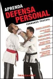 Imagen de archivo de Aprenda Defensa Personal / Learn Personal Defense (Spanish Edition) a la venta por mountain