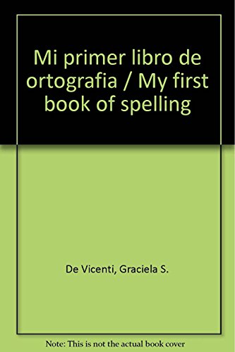 Stock image for Mi primer libro de ortografia / My first book of spelling (Spanish Edition) for sale by HPB-Ruby