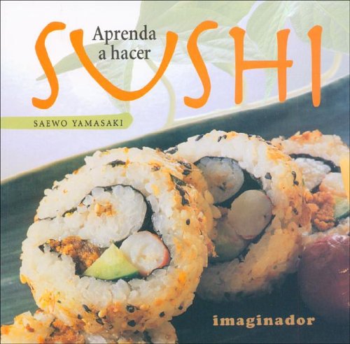 Stock image for APRENDA A HACER SUSHI for sale by SoferBooks