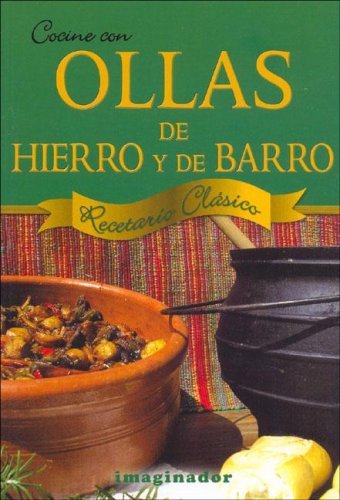 Beispielbild fr Cocine Con Ollas de Hierro y de Barro zum Verkauf von Better World Books: West
