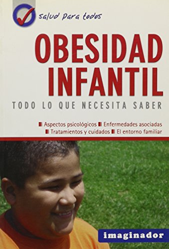 Imagen de archivo de Obesidad Infantil / Children's Obesity (Salud Para Todos / Health for All) (Spanish Edition) a la venta por Irish Booksellers
