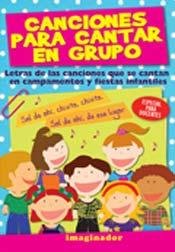 Beispielbild fr Canciones Para Cantar En Grupo - Imaginador, De Imaginador. Editorial Imaginador De Ediciones En Espa ol zum Verkauf von Juanpebooks