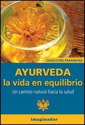 9789507687068: Ayurveda: La vida en equilibrio / Life in Balance