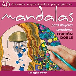 Imagen de archivo de Mandalas Para Mujeres So adoras, De Ta na Rolf. Editorial Grupo Imaginador, Tapa Blanda En Espa ol, 2014 a la venta por Libros del Mundo