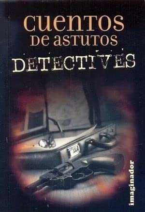 Stock image for Cuentos De Astutos Detectives for sale by Juanpebooks