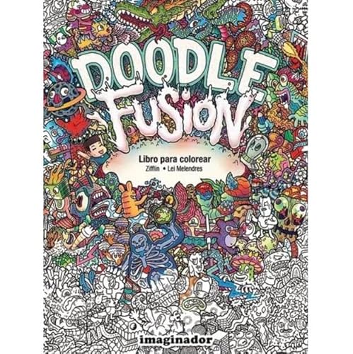 9789507688324: Doodle Fusion Libro Para Colorear - Zifflin / Melendres Lei