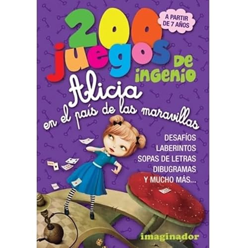 Stock image for 200 JUEGOS DE INGENIO - ALICIA EN EL PAIS DE LAS MARAVILLAS for sale by Libros nicos