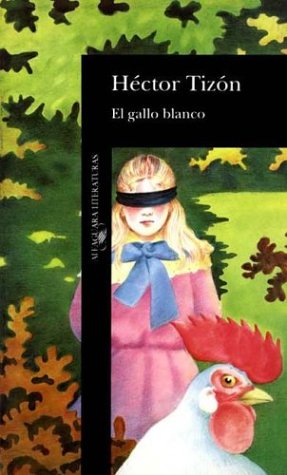 Stock image for El Gallo Blaco. for sale by Bucks County Bookshop IOBA