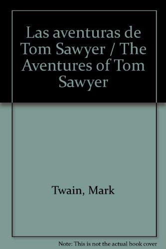 Beispielbild fr Las aventuras de Tom Sawyer / The Aventures of Tom Sawyer (Spanish Edition) zum Verkauf von HPB-Diamond