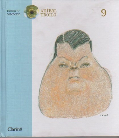 Beispielbild fr Tango de coleccin, vol. 9: Anbal Troilo zum Verkauf von Moe's Books