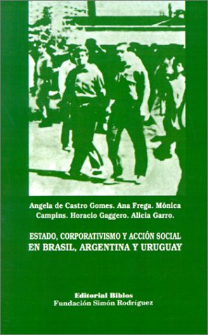 9789507860140: Estado, Corporativismo Y Accion Social En Brasil, Argentina Y Uruguay (Spanish Edition)