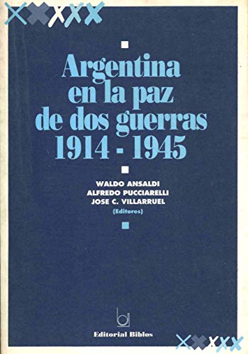 Imagen de archivo de Argentina en la paz de dos guerras (1914-1945) a la venta por Libros nicos