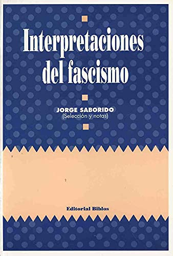 Imagen de archivo de Interpretaciones del fascismo a la venta por Libros nicos