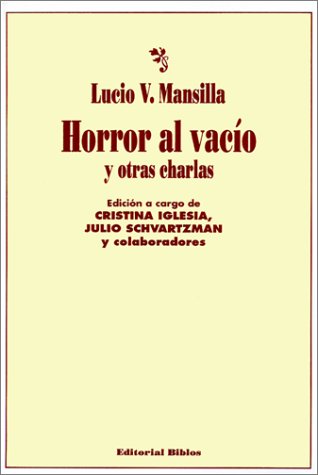 Imagen de archivo de HORROR AL VACO Y OTRAS CHARLAS.; Edicin a cargo de Cristina Iglesia, Julio Schvartzman y colaboradores a la venta por Libros Latinos