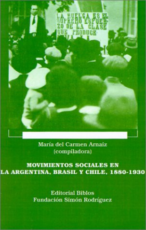 Beispielbild fr Movimientos Sociales en la Argentina, Brasil y Chile, 1880-1930 zum Verkauf von Stony Hill Books