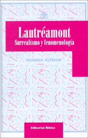 9789507861192: Lautreamont: Surrealismo y Fenomenologia