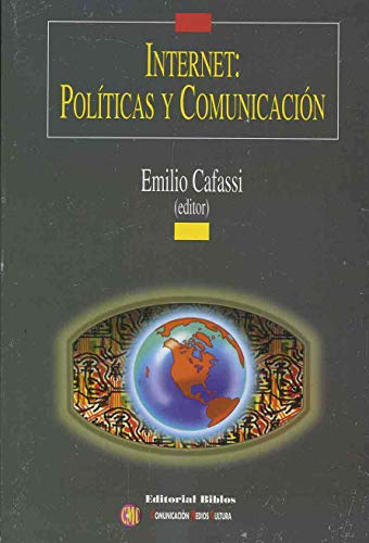 INTERNET: POLITICAS Y COMUNICACION