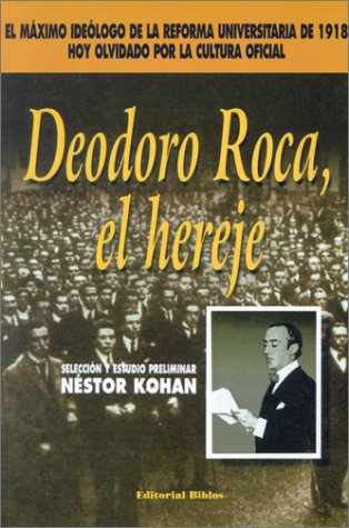 Stock image for Deodoro Roca, el hereje for sale by Libros nicos