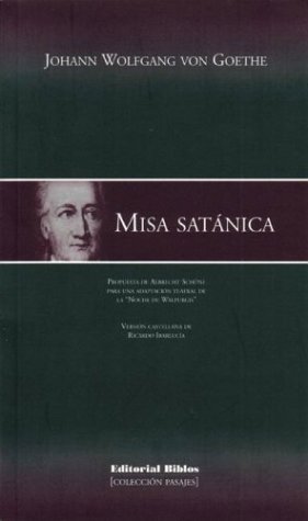 MISA SATANICA. (PROPUESTA DE ALBRECHT SCHONE PARA UNA ADAPTACION TEATRAL DE "LA NOCHE DE WALPURGIS")