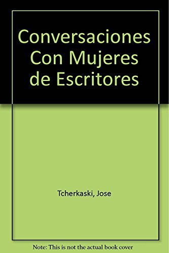 CONVERSACIONES CON MUJERES DE ESCRITORES