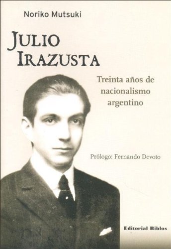 Stock image for Julio Irazusta (Spanish Edition) for sale by Plum Books