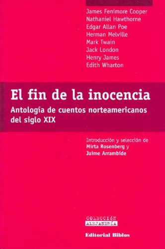 Beispielbild fr El Fin de La Inocencia (Spanish EditiCooper, James Fenimore; Hawthorn zum Verkauf von Iridium_Books