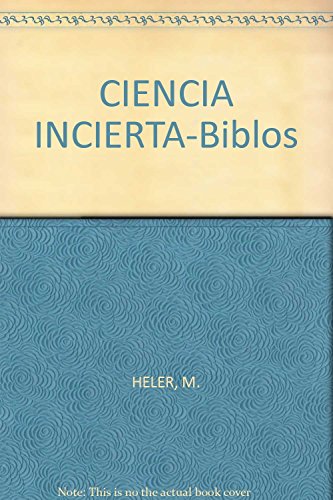 Imagen de archivo de Ciencia incierta. La produccin social del conocimiento a la venta por Libros nicos