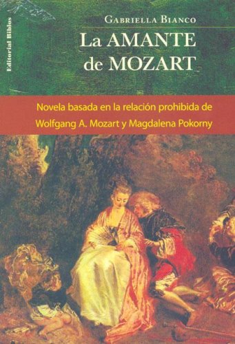 Beispielbild fr La Amante De Mozart Bianco Gabriella zum Verkauf von Juanpebooks