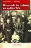 Imagen de archivo de Historia de los italianos en la Argentina a la venta por Libros nicos