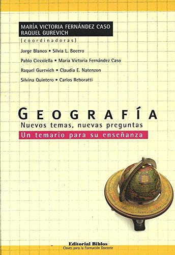 Imagen de archivo de Geografa. Nuevos temas, nuevas preguntas. Un temario para su enseanza a la venta por Libros nicos