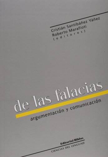 9789507866647: De las falacias. Argumentacion y comunicacion (Spanish Edition)