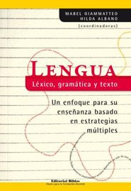 Stock image for Lengua. Lxico, gramtica y texto. Un enfoque para su enseanza for sale by Libros nicos