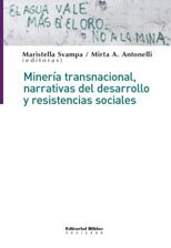 Beispielbild fr Minera transnacional, narrativas del desarrollo y resistencias sociales zum Verkauf von Libros nicos