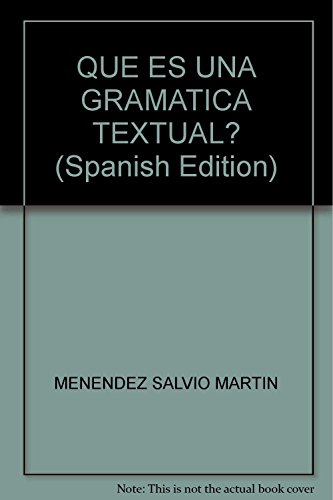 Imagen de archivo de QUE ES UNA GRAMATICA TEXTUAL? a la venta por CATRIEL LIBROS LATINOAMERICANOS