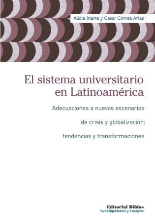 9789507868269: El sistema universitario en Latinoamerica. Adecuaciones a nuevos escenarios de crisis y globalizacin: tendencias y transformaciones