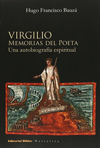 Imagen de archivo de Virgilio, Memorias Del Poeta Bauz  Hugo Francisco a la venta por Juanpebooks