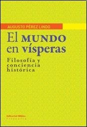 9789507869921: MUNDO EN VISPERAS EL Filos.Conc.Hist
