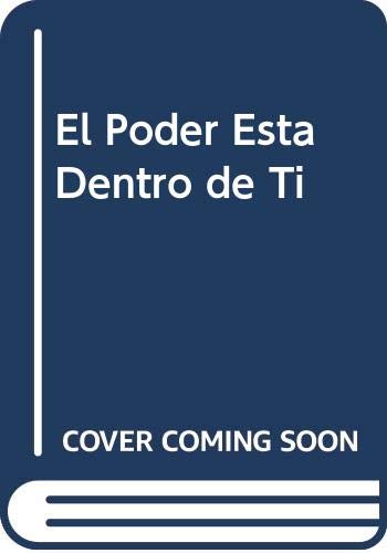 9789507880056: El Poder Esta Dentro de Ti (Spanish Edition)