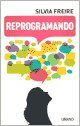 9789507880841: REPROGRAMANDO (Spanish Edition)