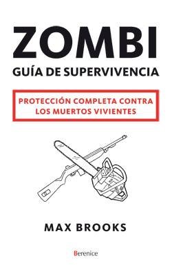 Imagen de archivo de Zombi Guia De Supervivencia - Brooks Max a la venta por Libros del Mundo