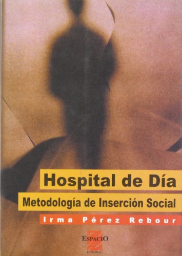 Imagen de archivo de Hospital De Dia a la venta por Hilando Libros