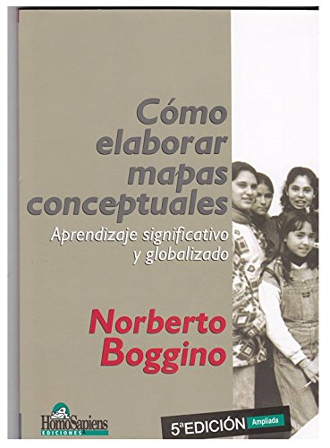 Beispielbild fr Como Elaborar Mapas Conceptuales - Boggino, Norbert, De Boggino Norberto. Editorial Homo Sapiens En Espa ol zum Verkauf von Juanpebooks
