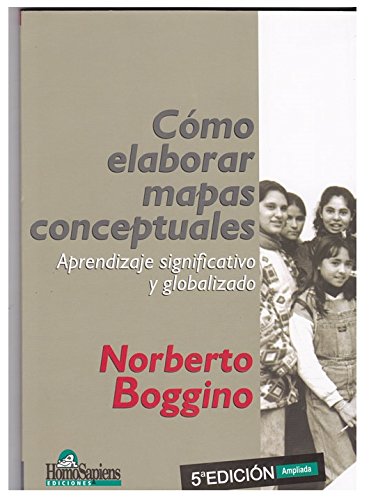 Stock image for Como Elaborar Mapas Conceptuales - Boggino, Norbert, De Boggino Norberto. Editorial Homo Sapiens En Espa ol for sale by Juanpebooks