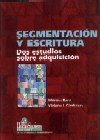 Imagen de archivo de Segmentacin y escritura a la venta por SoferBooks