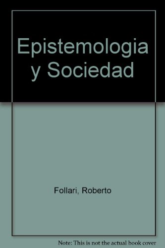 Imagen de archivo de Epistemologia Y Sociedad Acerca Del Debate Contemporaneo (s a la venta por Juanpebooks