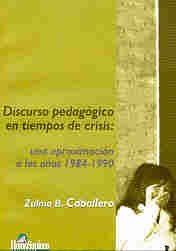 Discurso pedagógico en tiempos de crisis : una aproximación a los años 1984-1990.